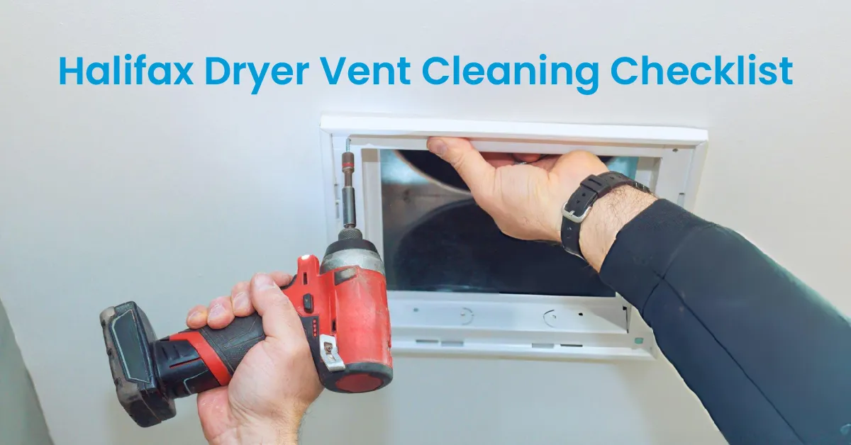 The Halifax Dryer Vent Cleaning Checklist - Keep Your Home Safe & Efficient 5